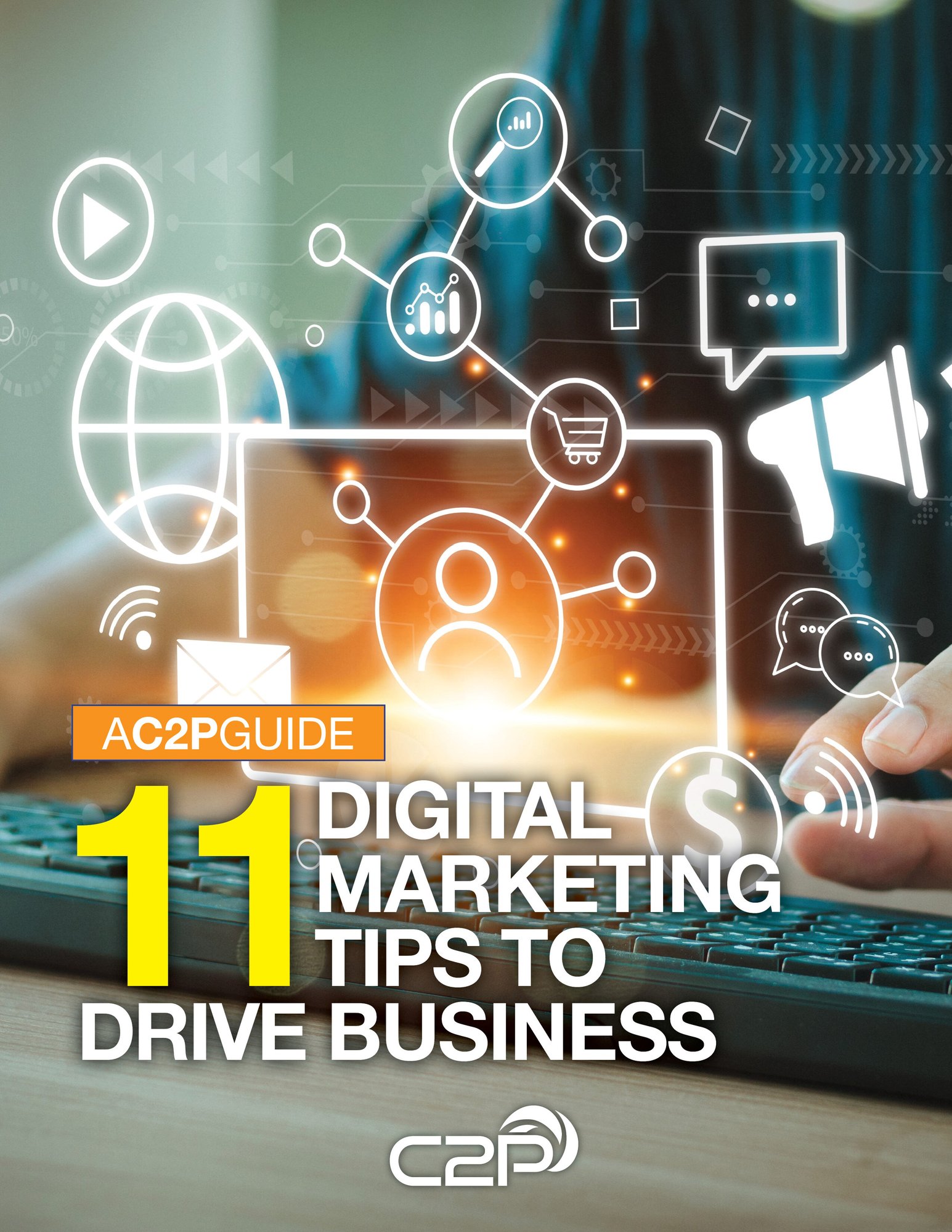 11 Digital Marketing Tips to Drive Business