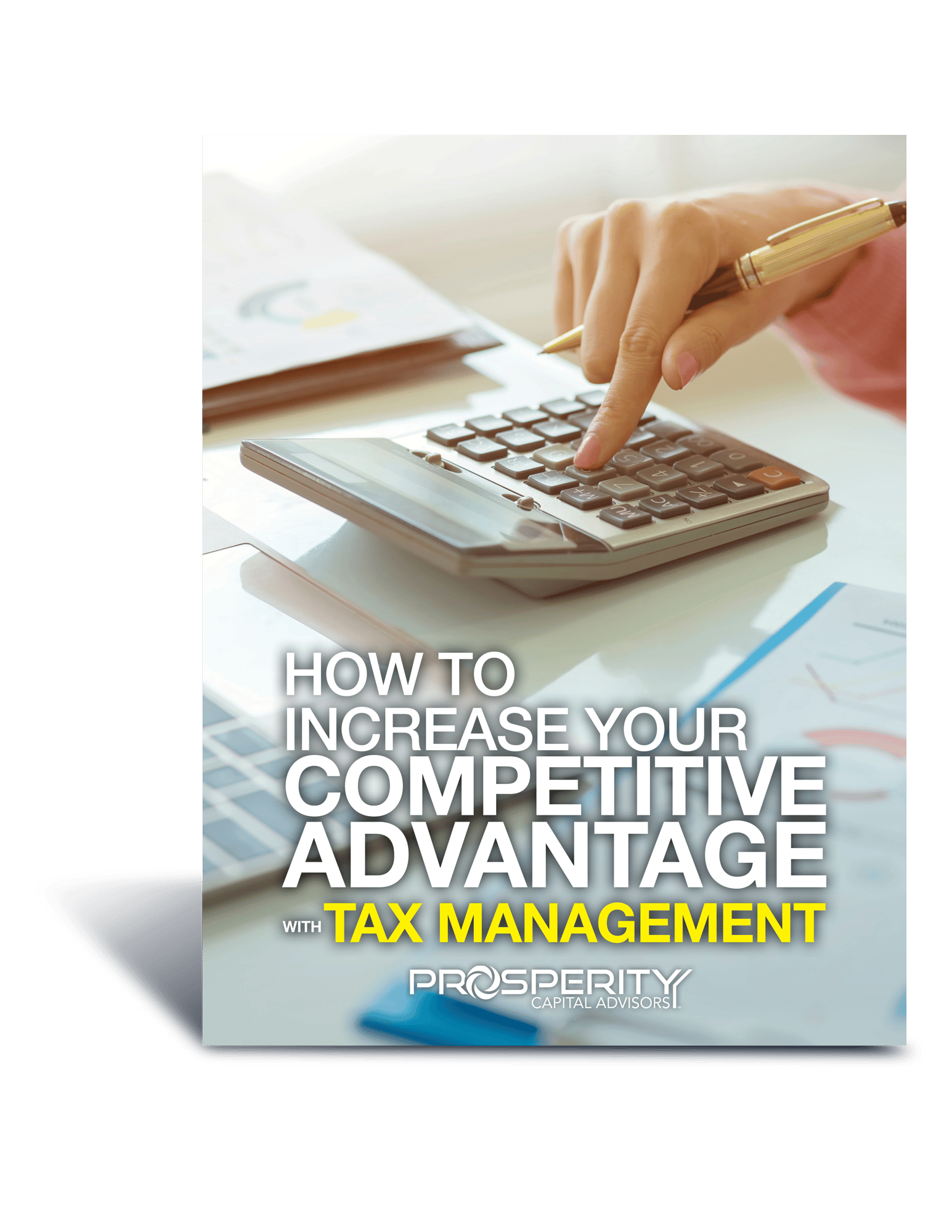 How to Increase Your Competitive Advantage with Tax Management